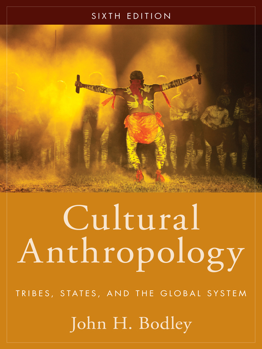 Title details for Cultural Anthropology by John H. Bodley - Available